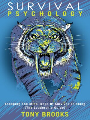 cover image of Survival Psychology Escaping the Mind-Traps of Survival Thinking (The Leadership Guide)